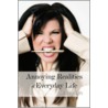 Annoying Realities of Everyday Life door Stacey Lyn