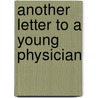 Another Letter To A Young Physician door James Jackson