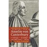 Anselm von Canterbury (1033 - 1109) door Hansjürgen Verweyen