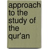 Approach To The Study Of The Qur'An door Nizamat Nawab