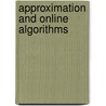 Approximation And Online Algorithms door Onbekend