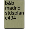 B&B Madrid stdsplan C494