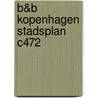 B&B Kopenhagen stadsplan C472 door Onbekend