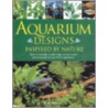 Aquarium Designs Inspired by Nature door Peter Hiscock