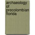 Archaeology of Precolombian Florida