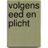 Volgens eed en plicht