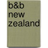 B&B New Zealand door Onbekend