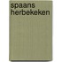 Spaans Herbekeken