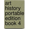 Art History Portable Edition Book 4 door Michael W. Cothren