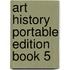 Art History Portable Edition Book 5