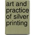 Art and Practice of Silver Printing