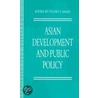 Asian Development and Public Policy by Unknown