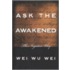 Ask The Awakened : The Negative Way