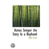 Asmus Semper The Story Fo A Boyhood door Otto Ernst