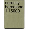 Eurocity barcelona 1:15000