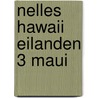 Nelles hawaii eilanden 3 maui