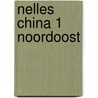Nelles china 1 noordoost