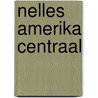 Nelles amerika centraal