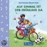 Auf Einmal Ist Der Frühling Da. Cd