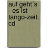 Auf Geht´s - Es Ist Tango-zeit. Cd door Marcel Klotz