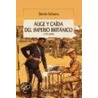Auge y Caida del Imperio Britc?nico door Simon Schama