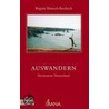 Auswandern - Destination Neuseeland door Brigitte Bönisch-Brednich