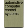Automotive Computer Control Systems door William L. Husselbee