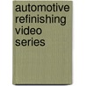 Automotive Refinishing Video Series by Delmar Publishers