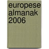 EUROPESE ALMANAK 2006 door Onbekend