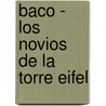 Baco - Los Novios de La Torre Eifel door Jean Cocteau