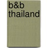 B&B Thailand