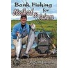 Bank Fishing for Steelhead & Salmon door Scott Haugen