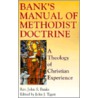 Bank's Manual Of Methodist Doctrine door John S. Banks