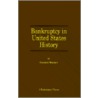 Bankruptcy In United States History by Professor Charles Warren