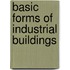 Basic Forms Of Industrial Buildings
