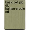 Basic Oxf Pic Dic Haitian-creole Ed by Margot Gramer