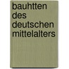 Bauhtten Des Deutschen Mittelalters by Ferdinand Janner