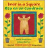 Bear in a Square/Oso En Un Cuadrado door Stella Blackstone