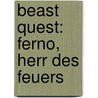 Beast Quest: Ferno, Herr des Feuers door Adam Blade