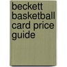 Beckett Basketball Card Price Guide by James Beckett