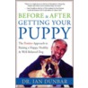 Before and After Getting Your Puppy by Dr Ian Dunbar