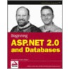Beginning Asp.net 2.0 And Databases door John Kauffman