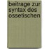 Beitrage Zur Syntax Des Ossetischen