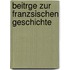 Beitrge Zur Franzsischen Geschichte