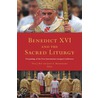 Benedict Xvi And The Sacred Liturgy door Gordon S. Roy