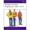 Bengal Cavalry Regiments, 1857-1914 door R.G. Harris