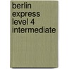 Berlin Express Level 4 Intermediate door Michael Austen