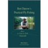 Bert Darrow's Practical Fly Fishing door Bert Darrow