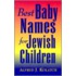 Best Baby Names for Jewish Children
