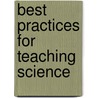 Best Practices for Teaching Science door Randi Stone